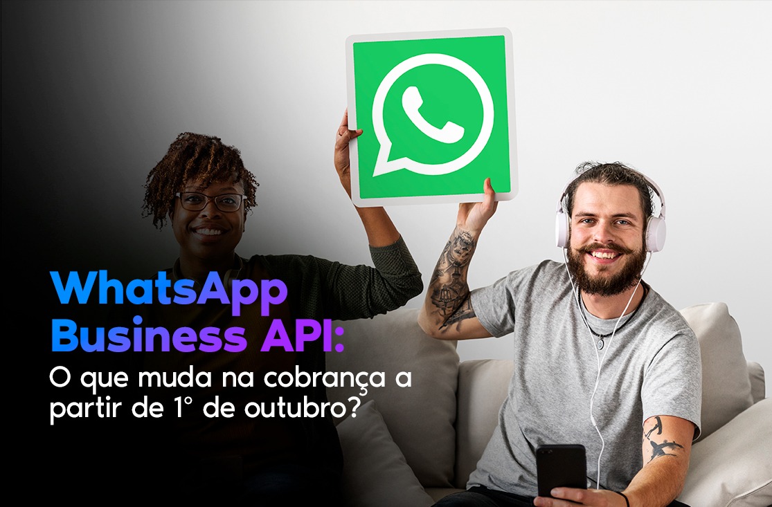 WhatsApp Business API: o que muda na cobrança a partir de 1º de outubro?