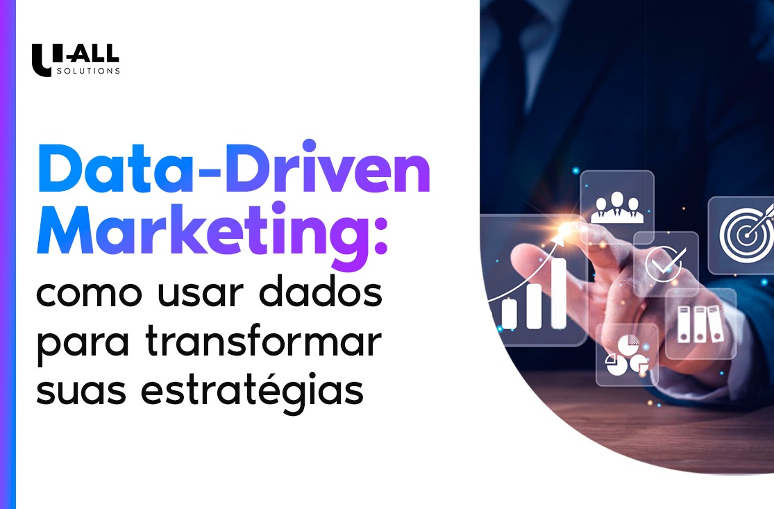 Data-Driven Marketing: o que é, benefícios e como implementar