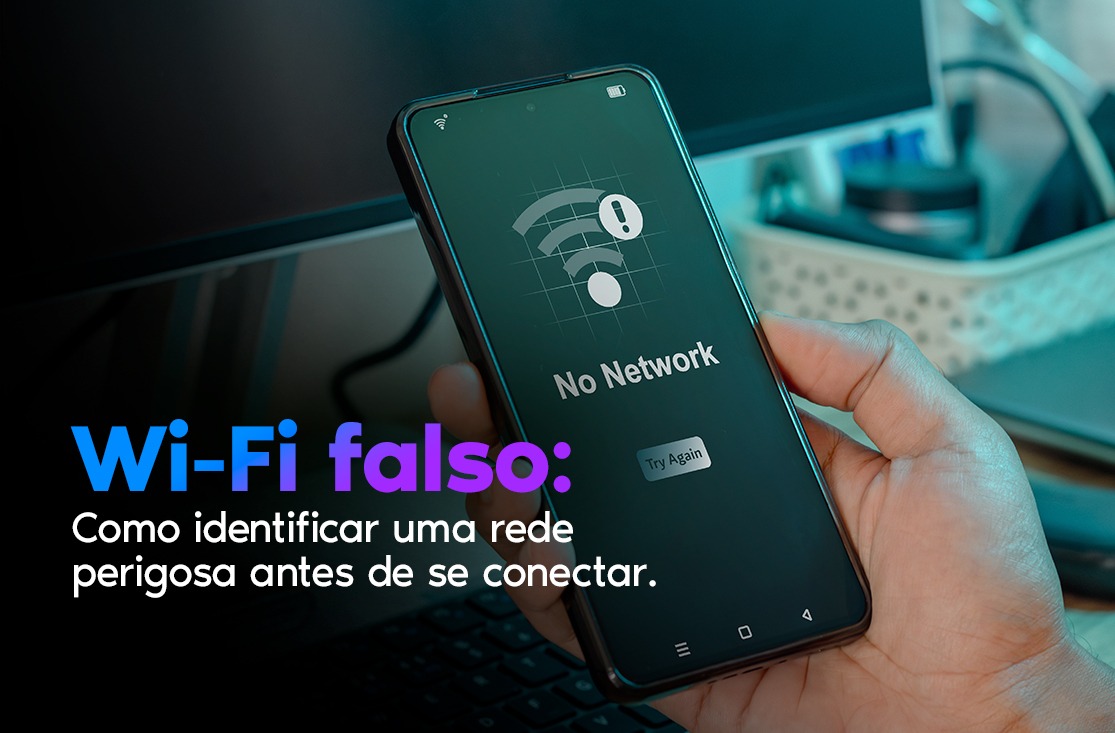  Wi-Fi falso: como identificar uma rede perigosa