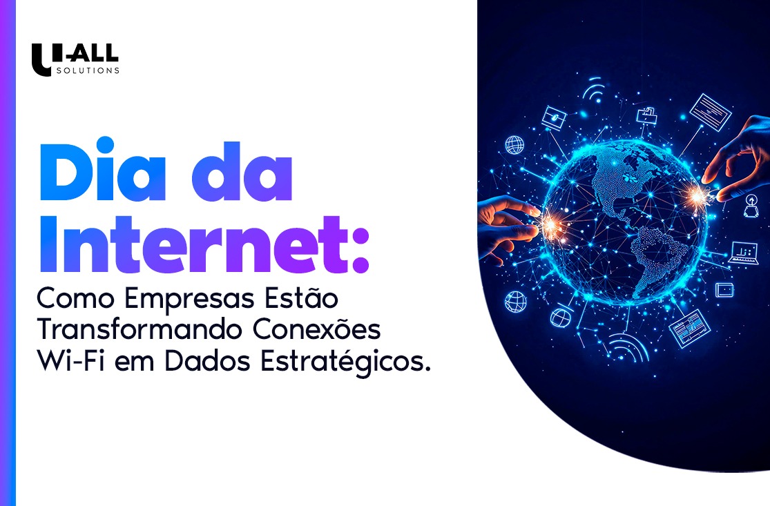 Dia da Internet: Como Empresas Estão Transformando Conexões Wi-Fi em Dados Estratégicos