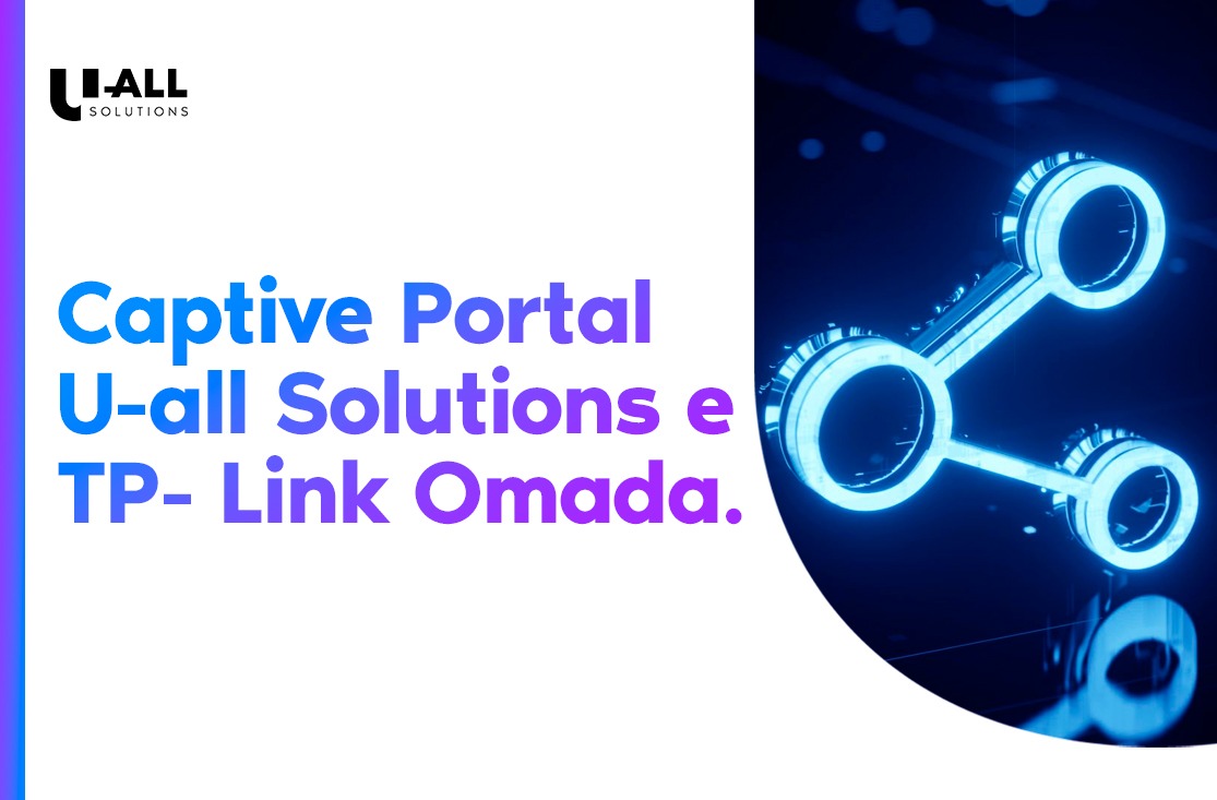Captive Portal e Plataforma TP- Link Omada: U-all Solutions